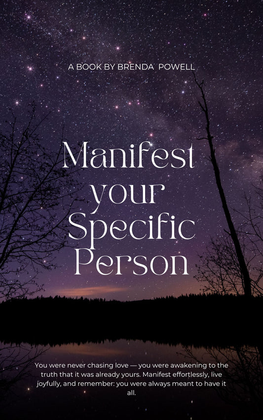 Manifest Your Specific Person